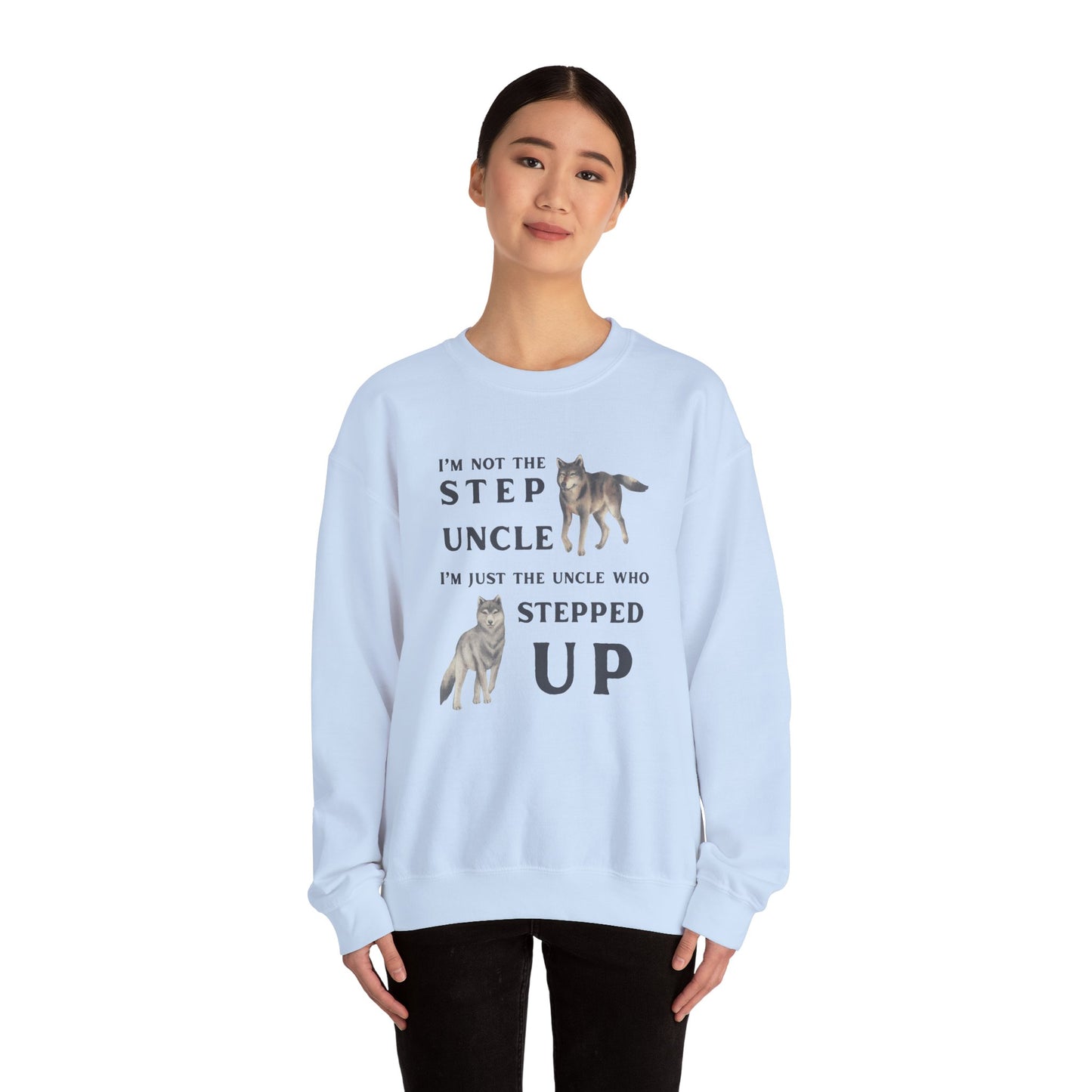 The Uncle Who Stepped Up Crewneck