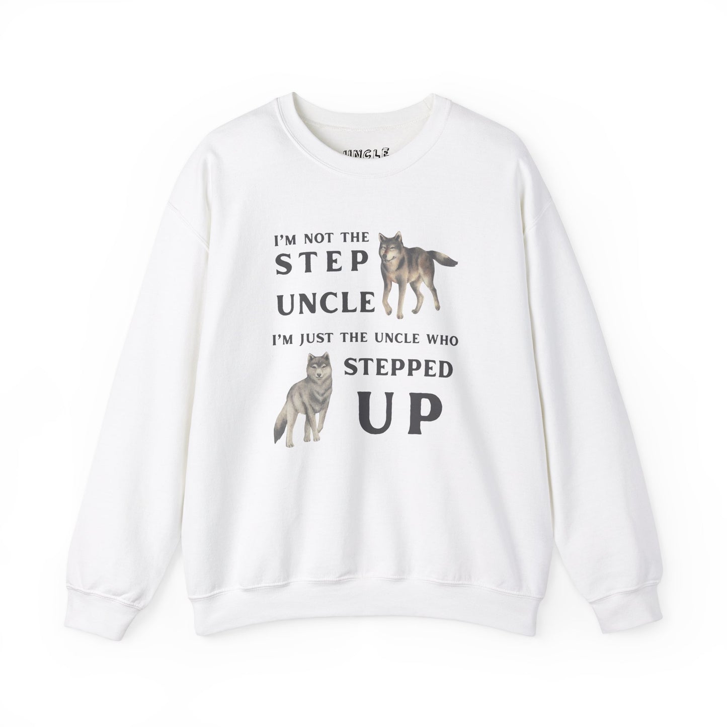 The Uncle Who Stepped Up Crewneck