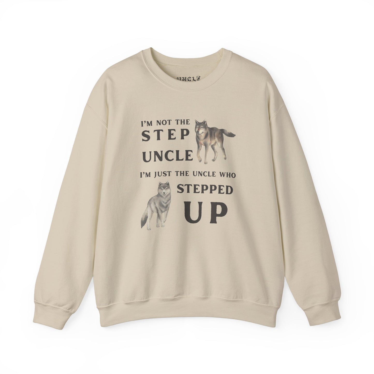 The Uncle Who Stepped Up Crewneck