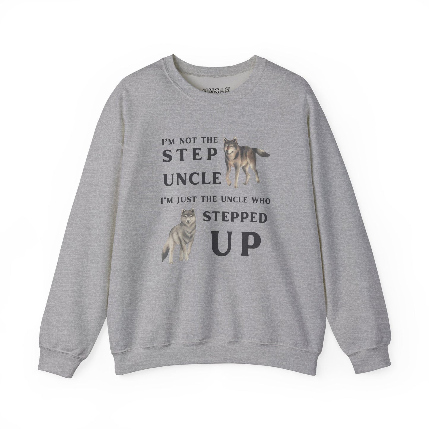 The Uncle Who Stepped Up Crewneck