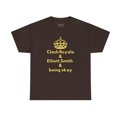 Clash Royale & Elliott Smith & Being Okay T-Shirt
