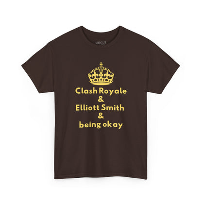 Clash Royale & Elliott Smith & Being Okay T-Shirt