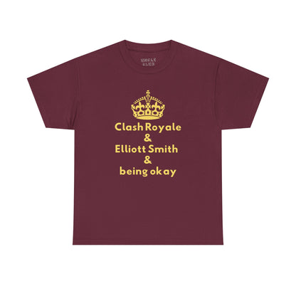Clash Royale & Elliott Smith & Being Okay T-Shirt